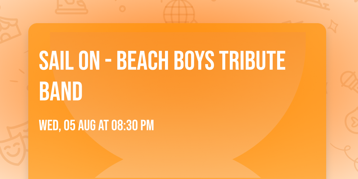 Sail On - Beach Boys Tribute Band