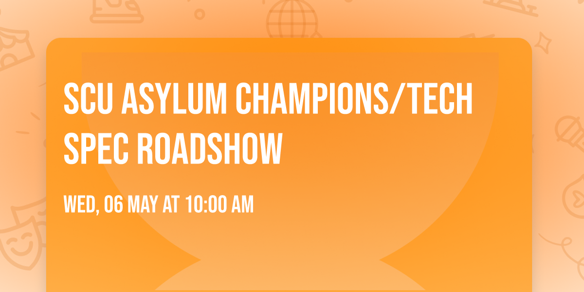SCU Asylum Champions\/Tech Spec Roadshow
