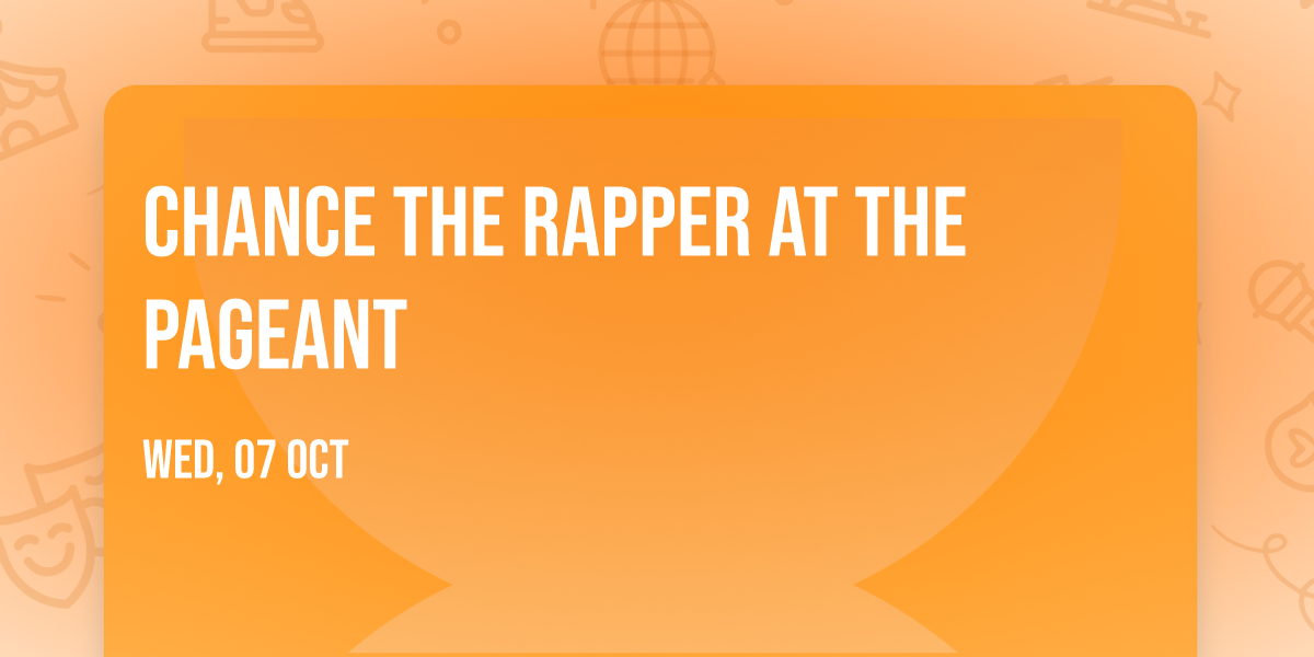 Chance the Rapper at The Pageant