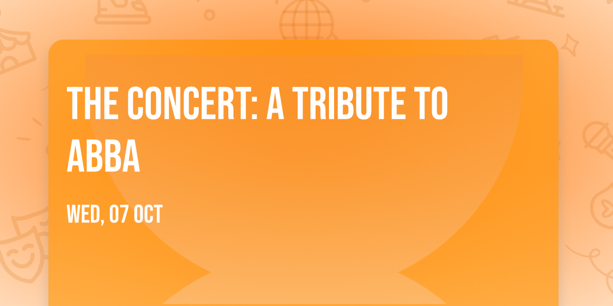 The Concert: A Tribute to ABBA