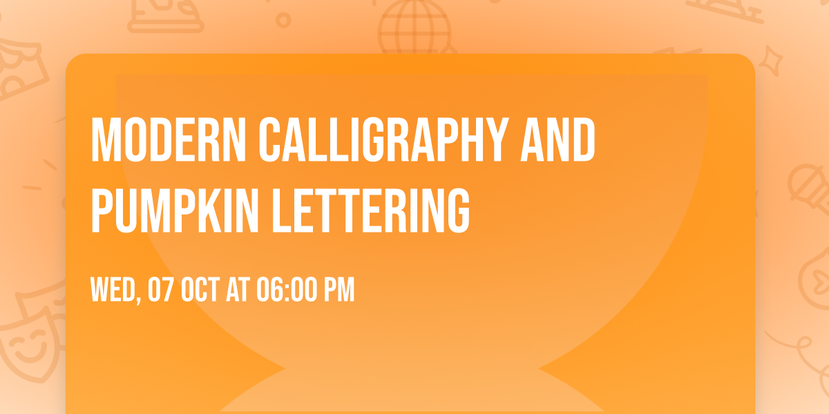 Modern Calligraphy and Pumpkin Lettering 