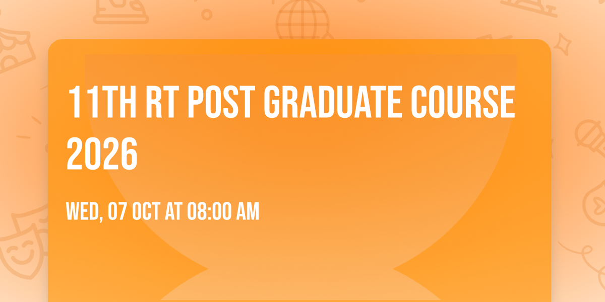 11th RT Post Graduate Course 2026