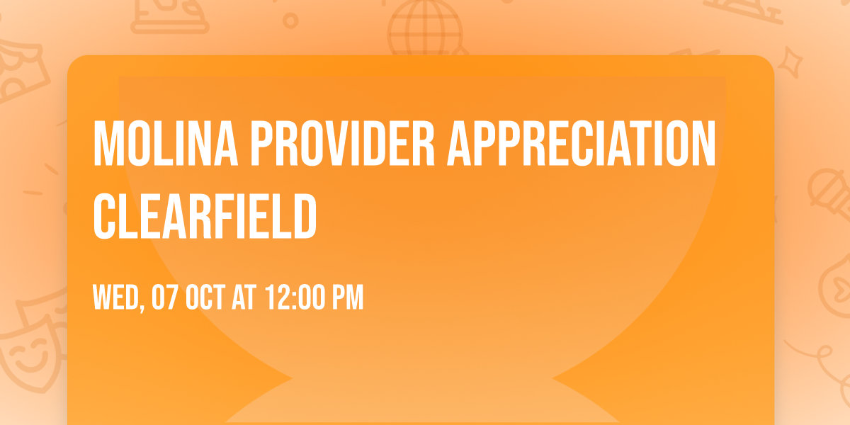 Molina Provider Appreciation Clearfield