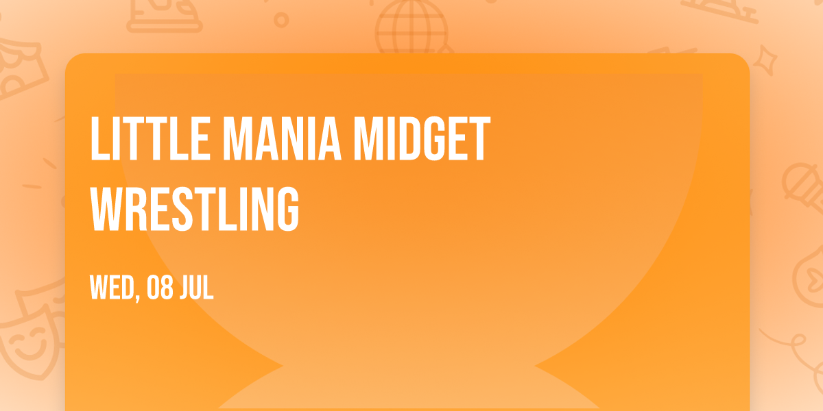 Little Mania Midget Wrestling