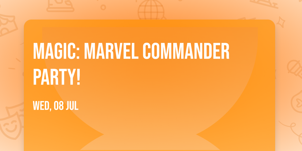 Magic: Marvel Commander Party!
