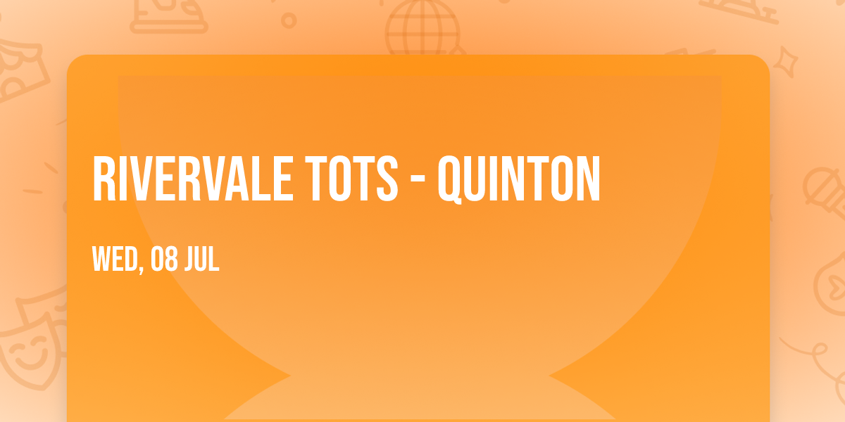 Rivervale Tots - Quinton \ud83e\uddf8 \ud83d\udc76\ud83c\udffb 