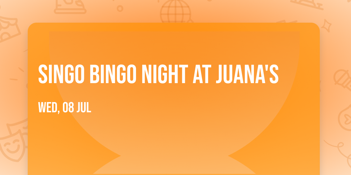 Singo BINGO night at Juana's
