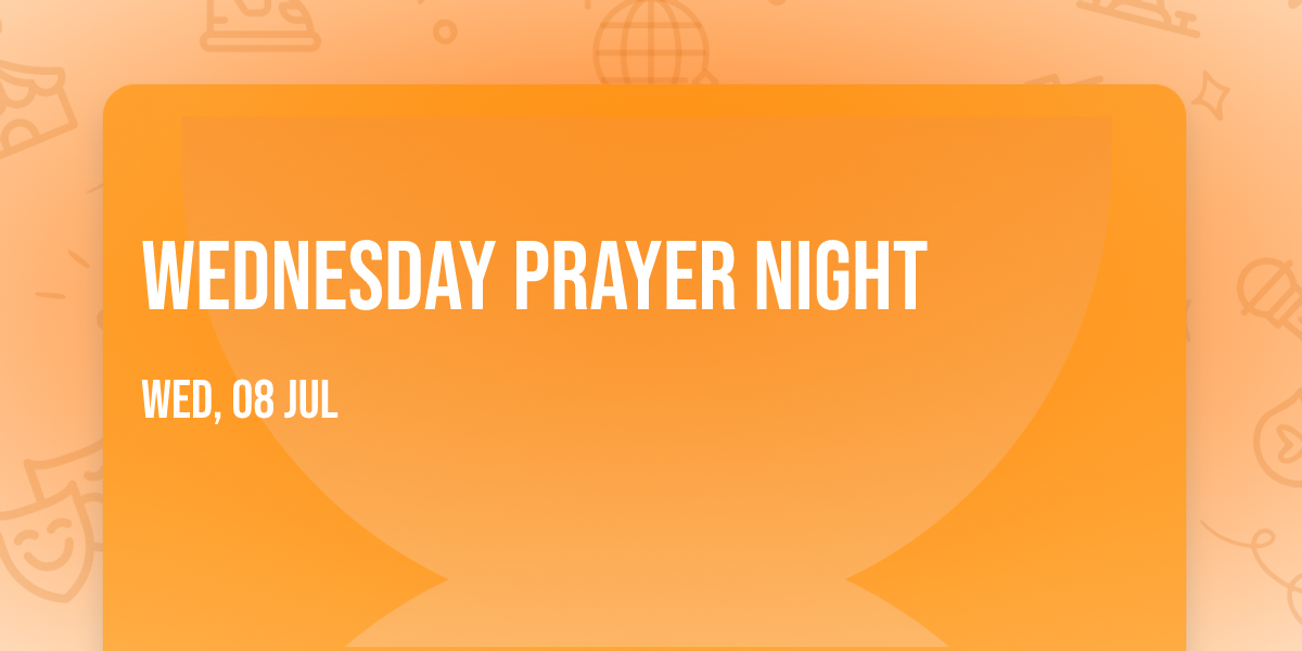 Wednesday Prayer Night