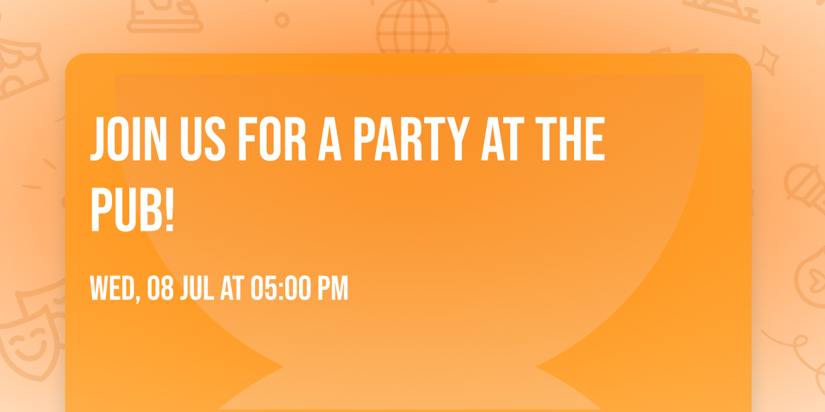 Join us for a Party at the Pub! 