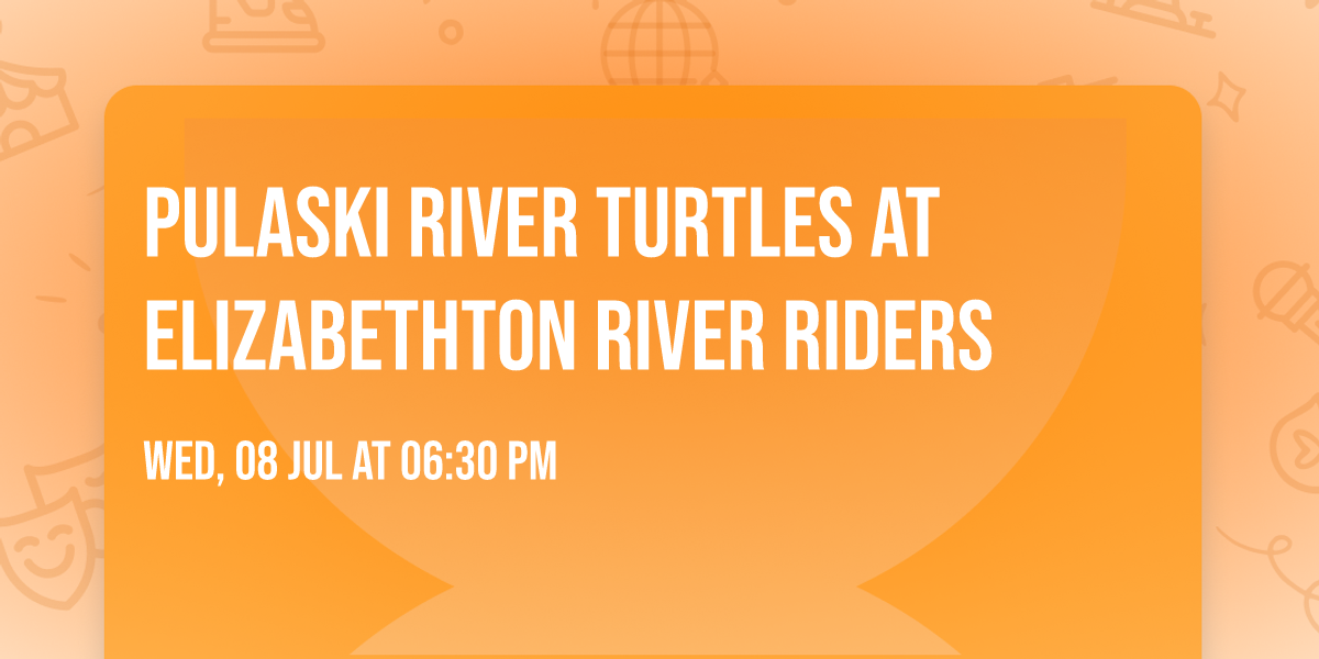 Pulaski River Turtles at Elizabethton River Riders