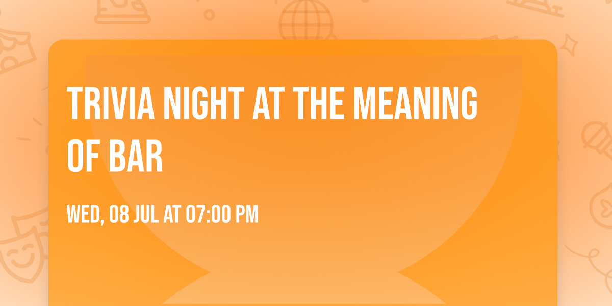 Trivia Night at The Meaning of Bar