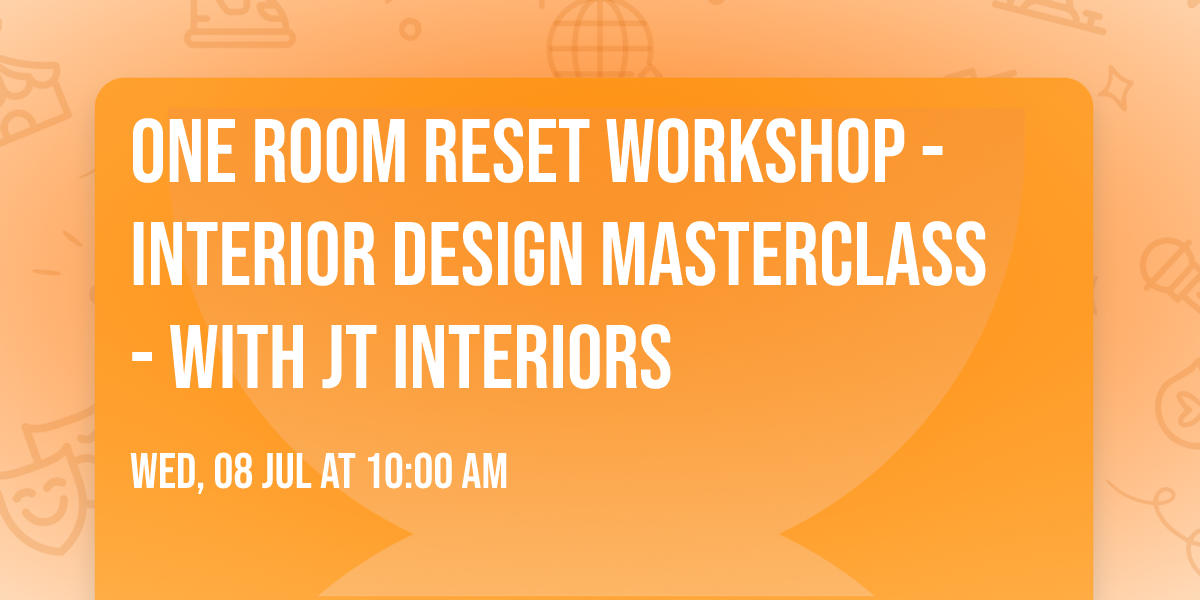 One Room Reset Workshop - Interior Design Masterclass - with JT INTERIORS