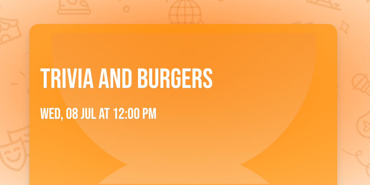 Trivia And Burgers