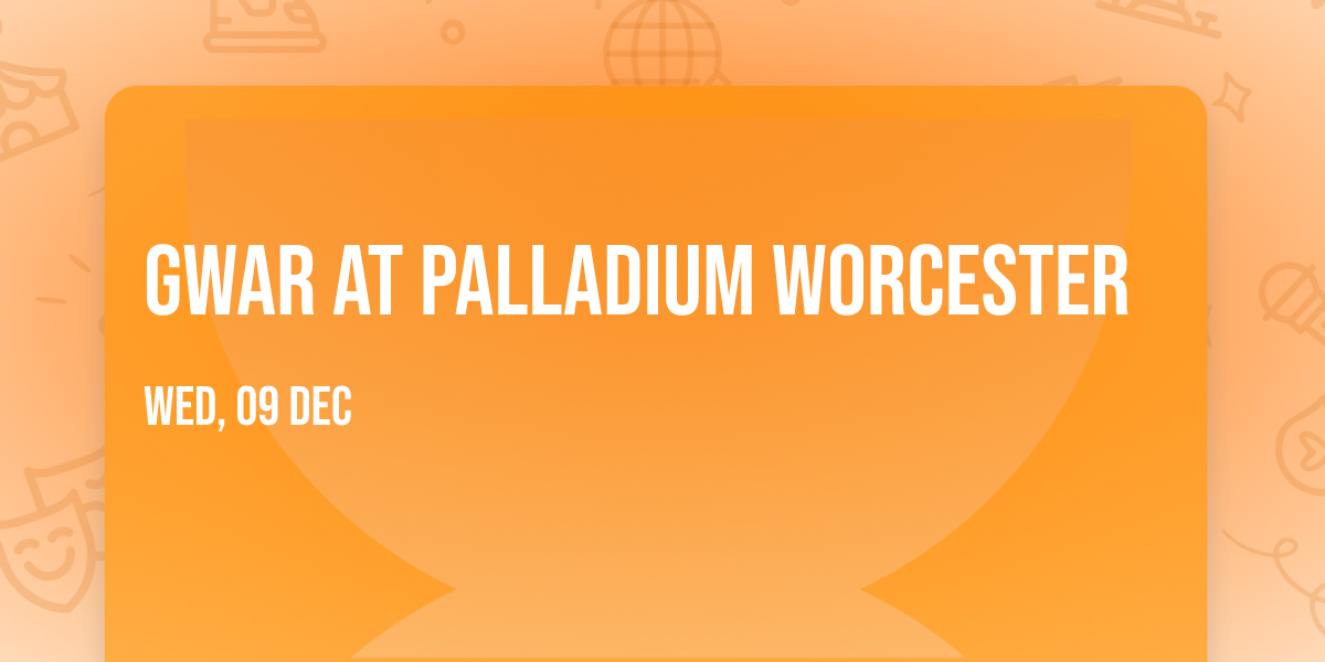 Gwar at Palladium Worcester
