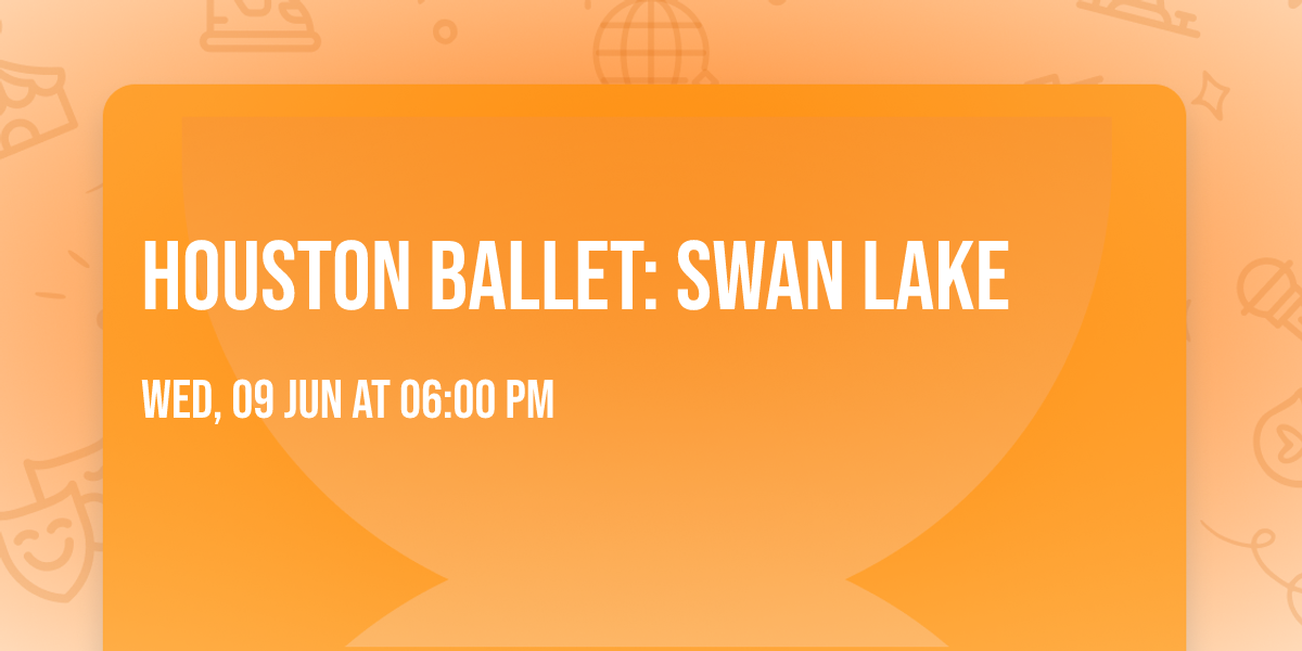 Houston Ballet: Swan Lake
