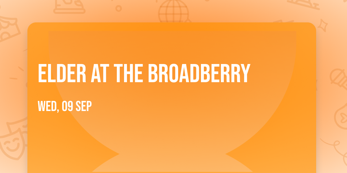 Elder at The Broadberry