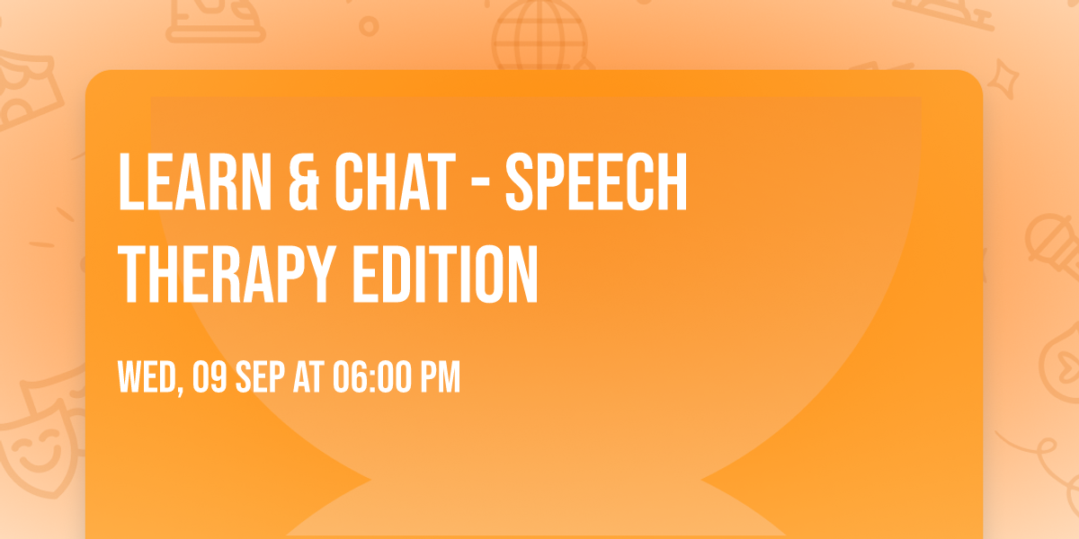 Learn & Chat - Speech Therapy Edition