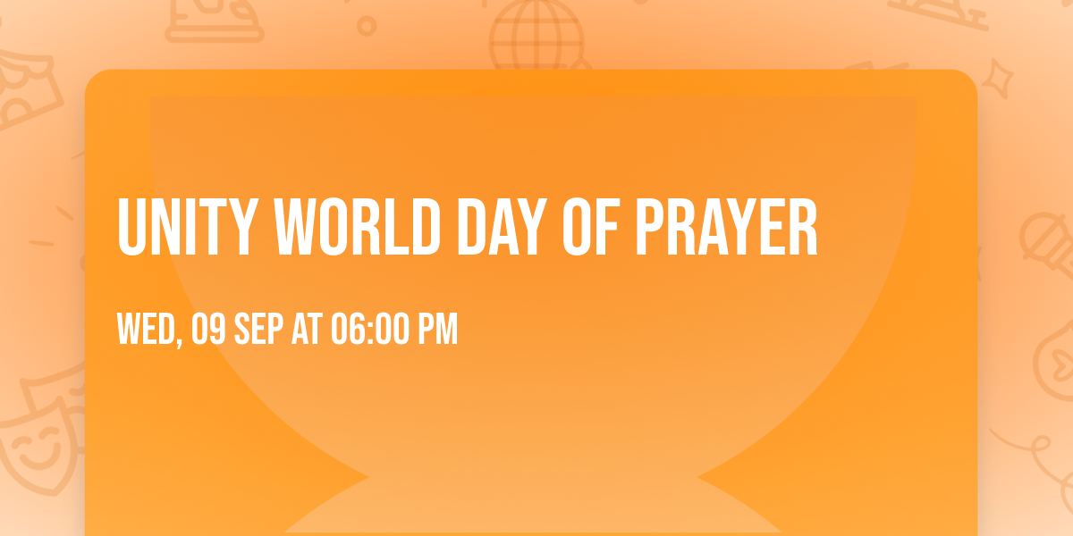 UNITY WORLD DAY OF PRAYER