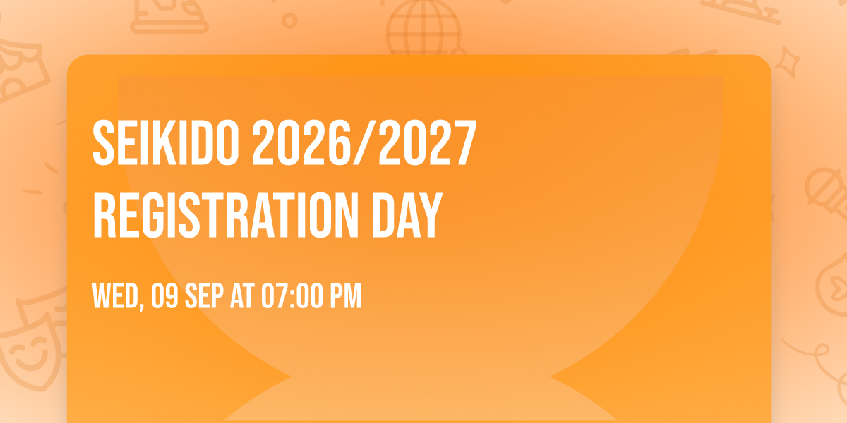 Seikido 2026\/2027 registration day