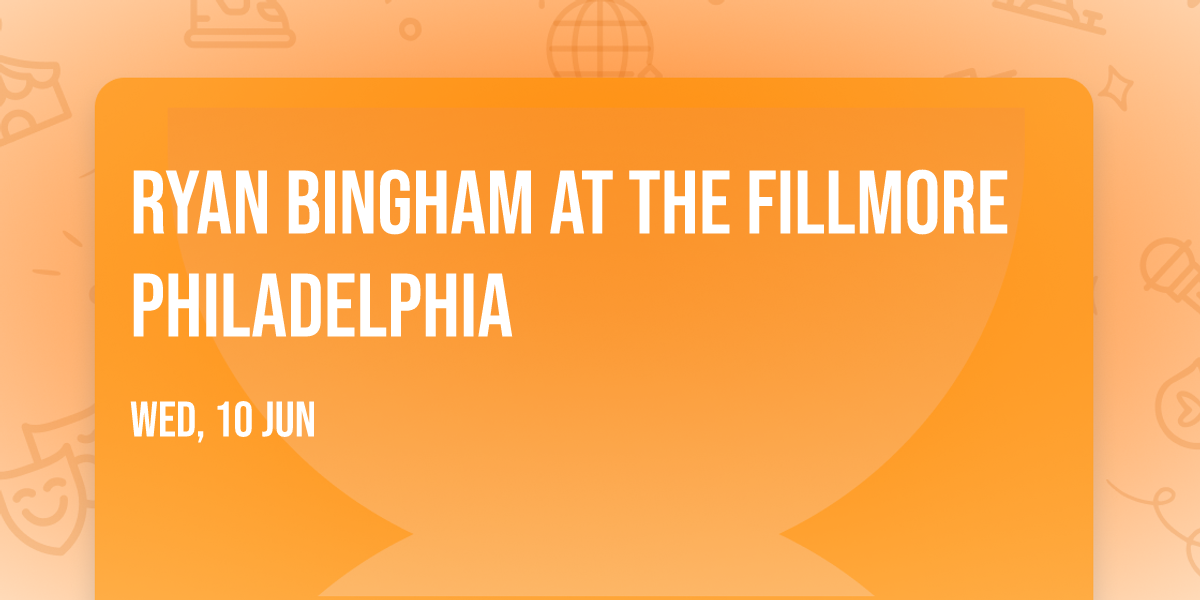 Ryan Bingham at The Fillmore Philadelphia
