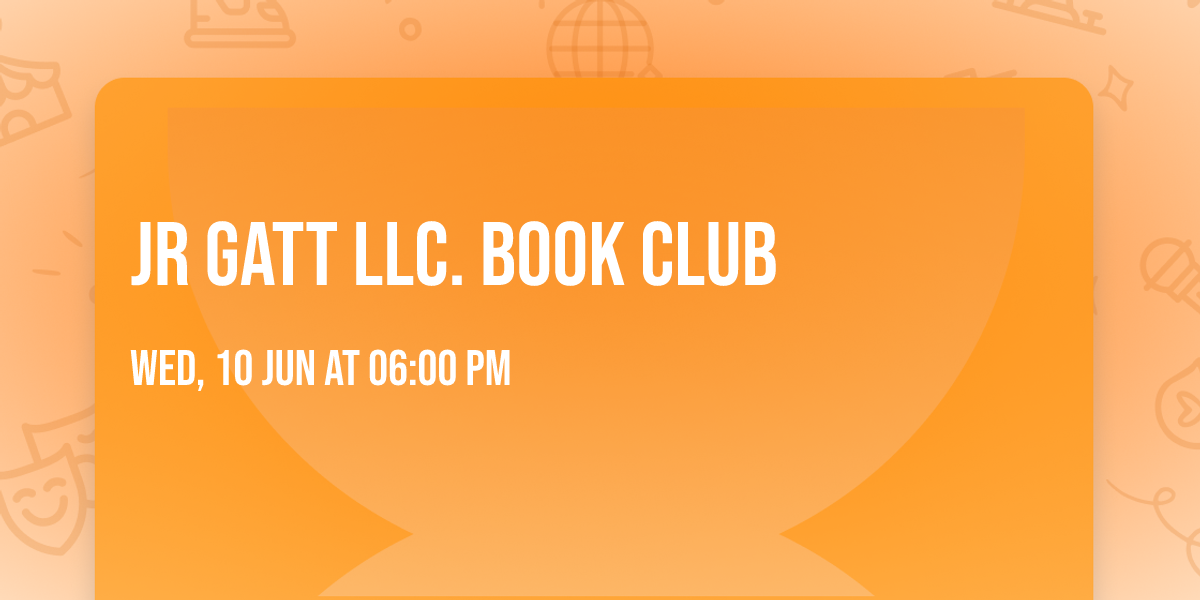 JR GATT LLC. BOOK CLUB