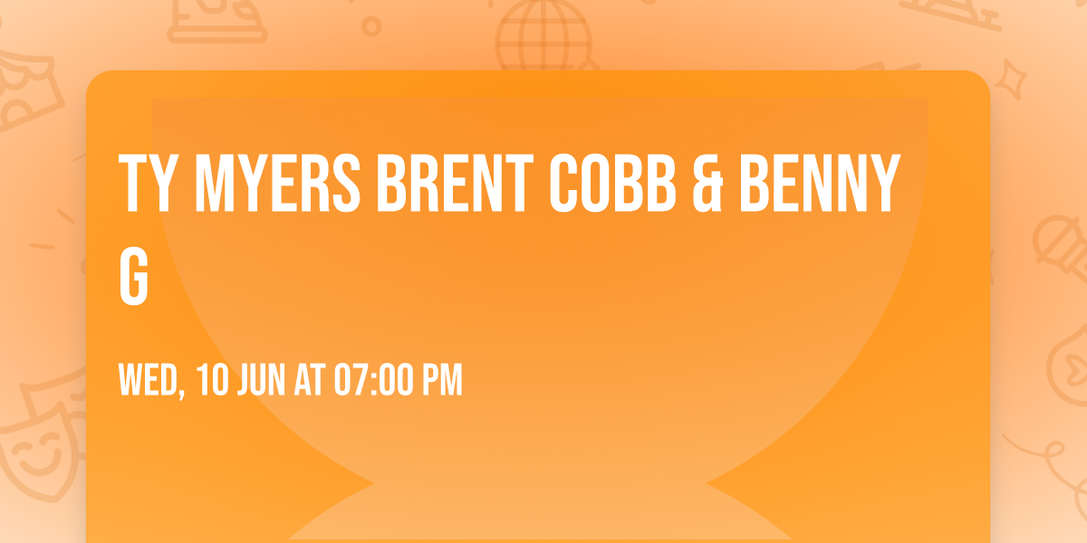 Ty Myers  Brent Cobb & Benny G