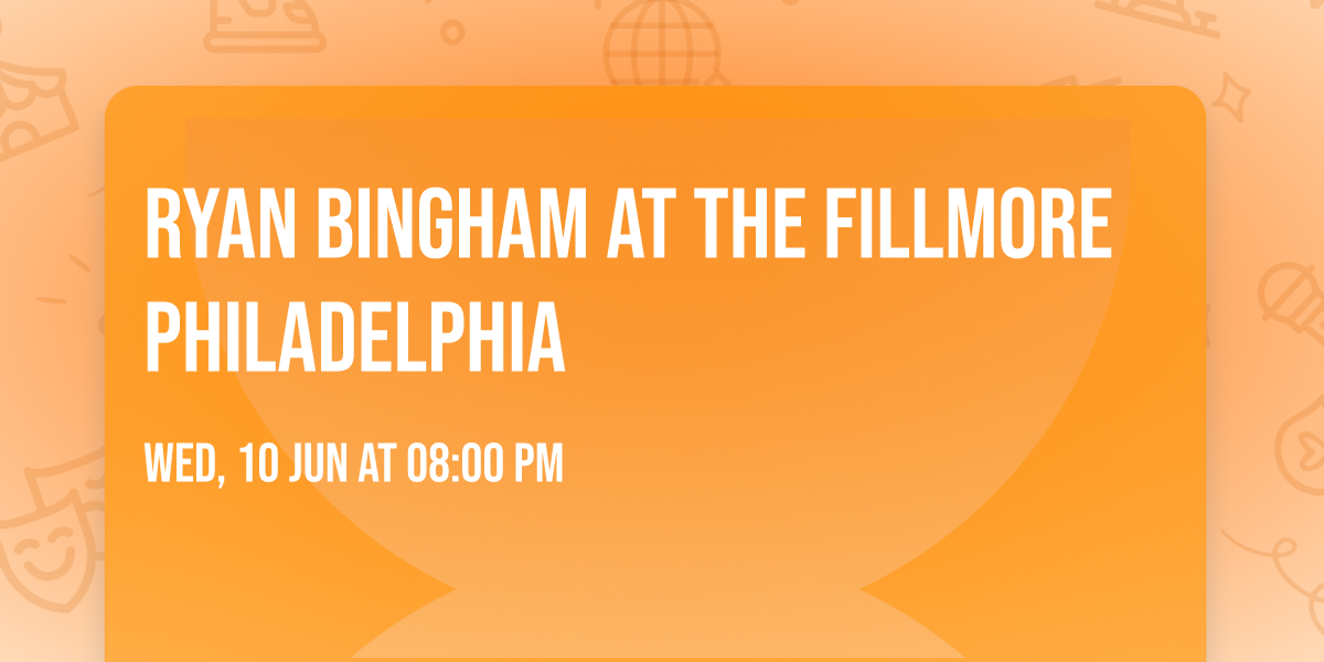 Ryan Bingham at The Fillmore Philadelphia