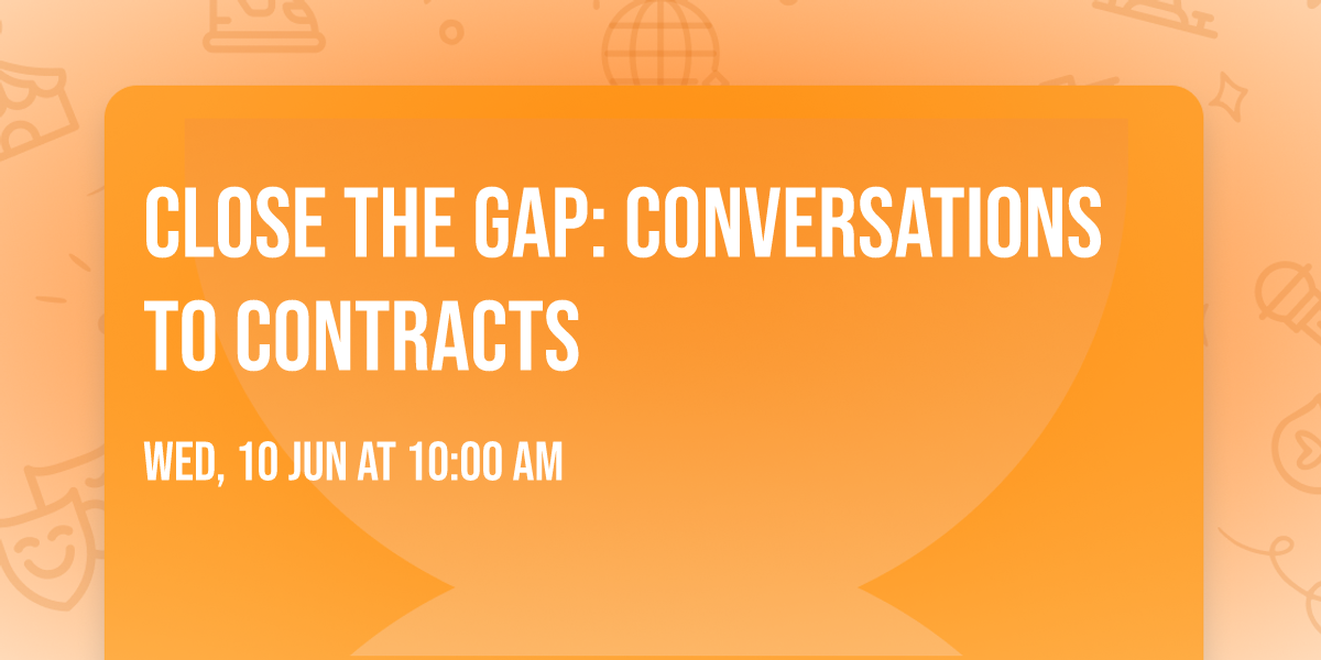 Close the Gap: Conversations to Contracts