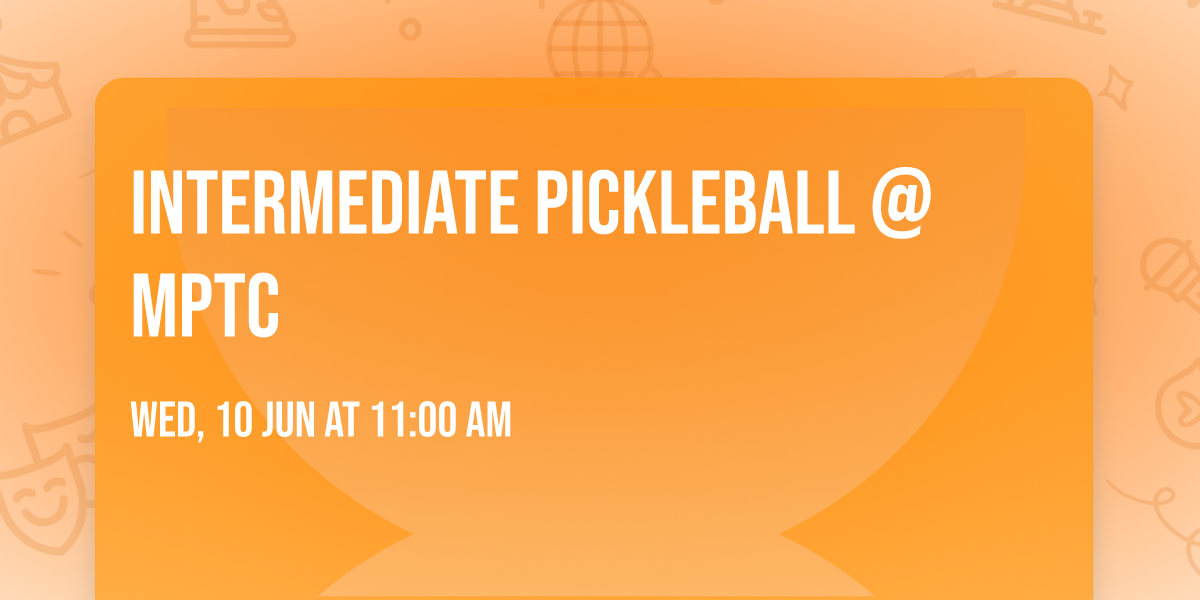 Intermediate Pickleball @MPTC