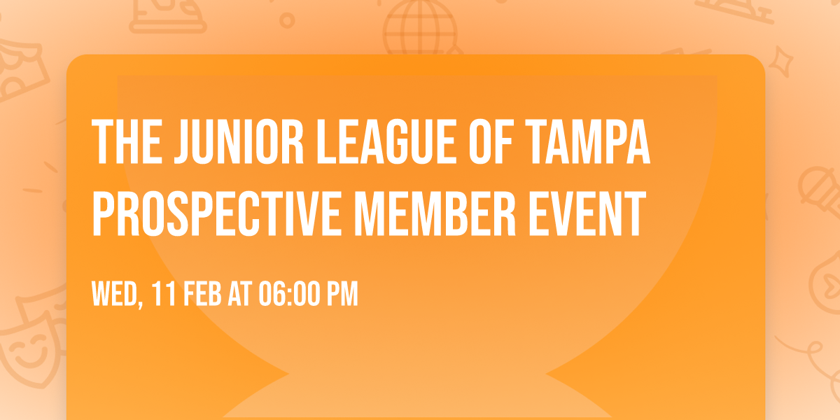 The Junior League of Tampa Prospective Member Event