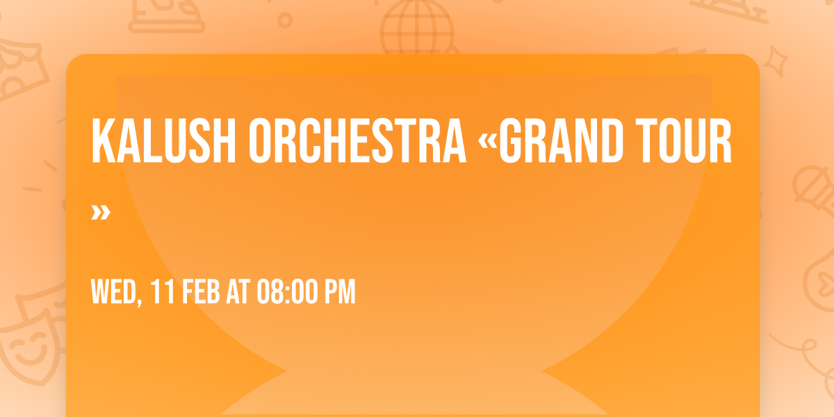 Kalush Orchestra \u00abGrand Tour\u00bb
