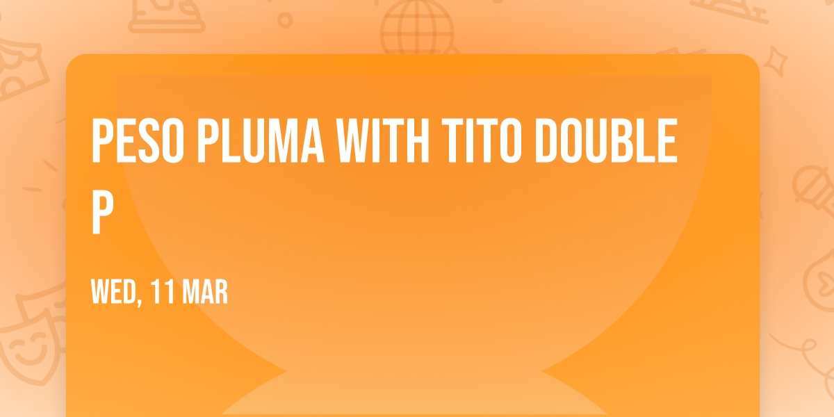 Peso Pluma with Tito Double P