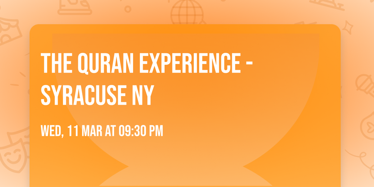 The Quran Experience - Syracuse NY
