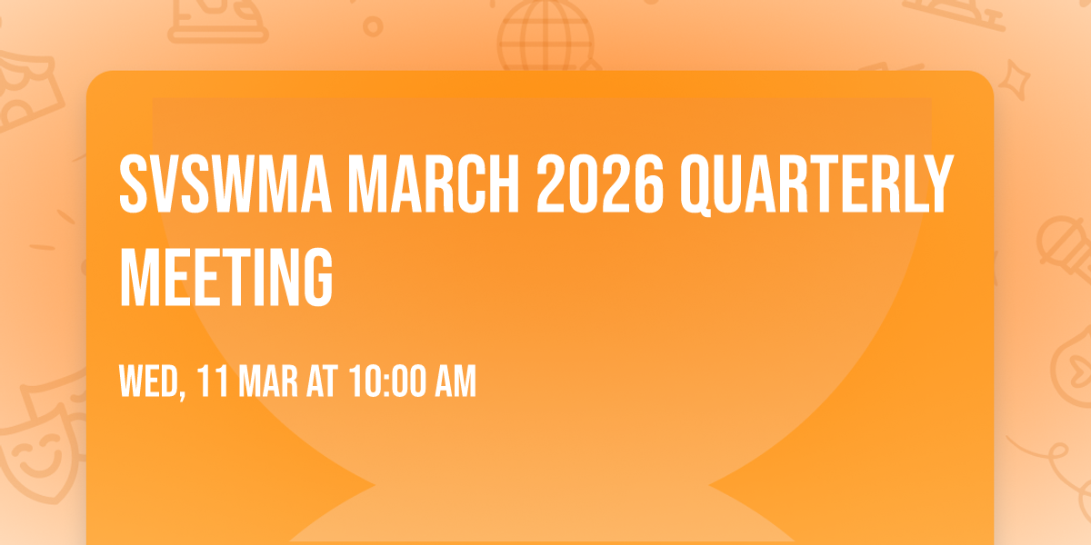 SVSWMA March 2026 Quarterly Meeting