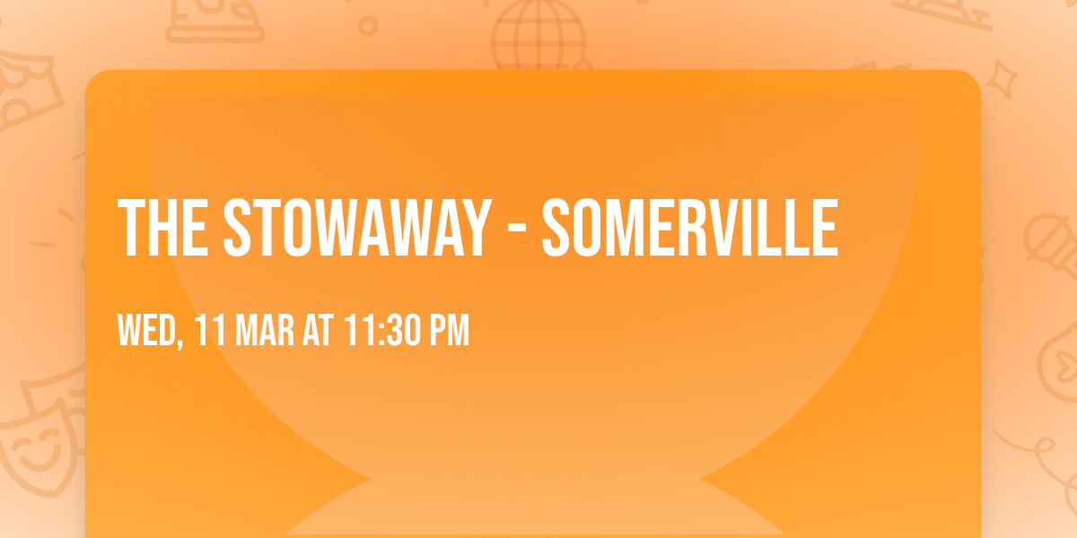 The Stowaway - Somerville