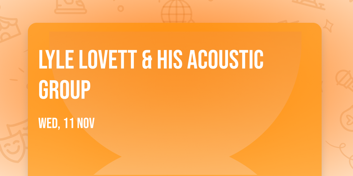 Lyle Lovett & His Acoustic Group