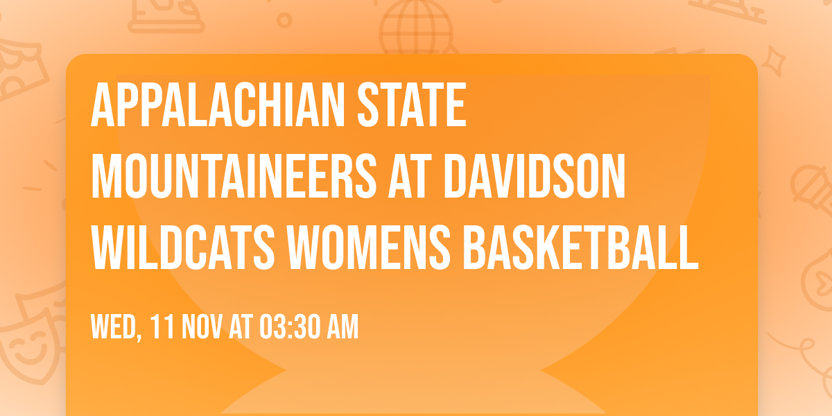 Appalachian State Mountaineers at Davidson Wildcats Womens Basketball