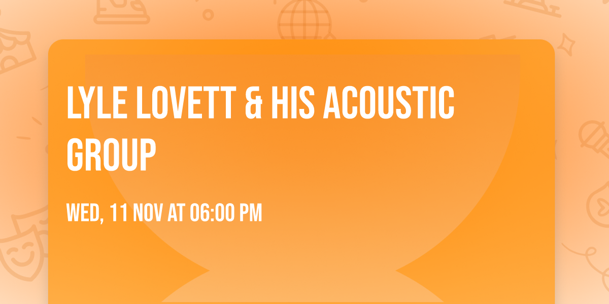 Lyle Lovett & His Acoustic Group