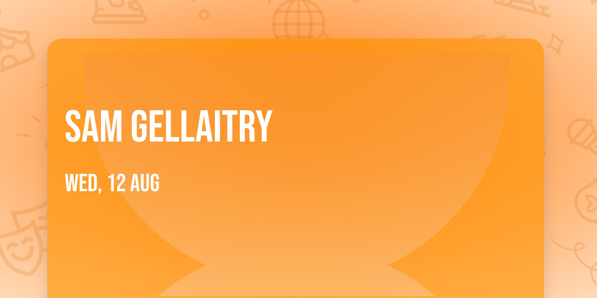 Sam Gellaitry