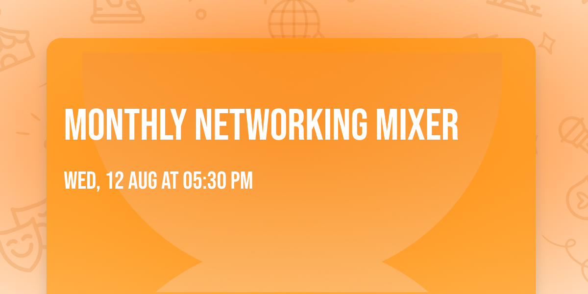 Monthly Networking Mixer