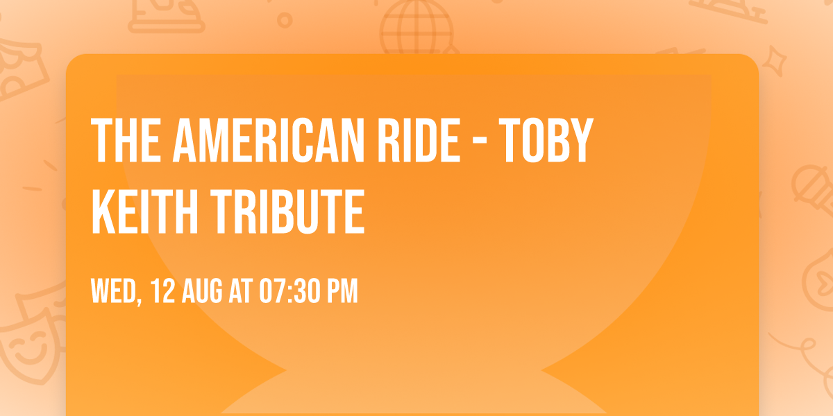 The American Ride - Toby Keith Tribute