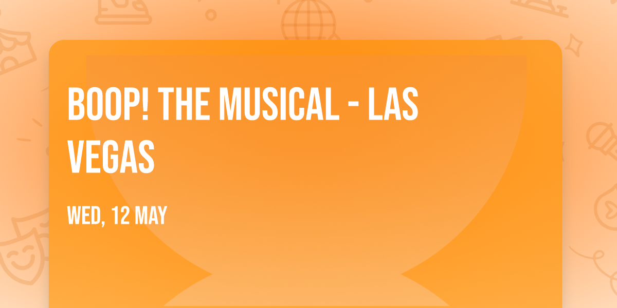 Boop! The Musical - Las Vegas