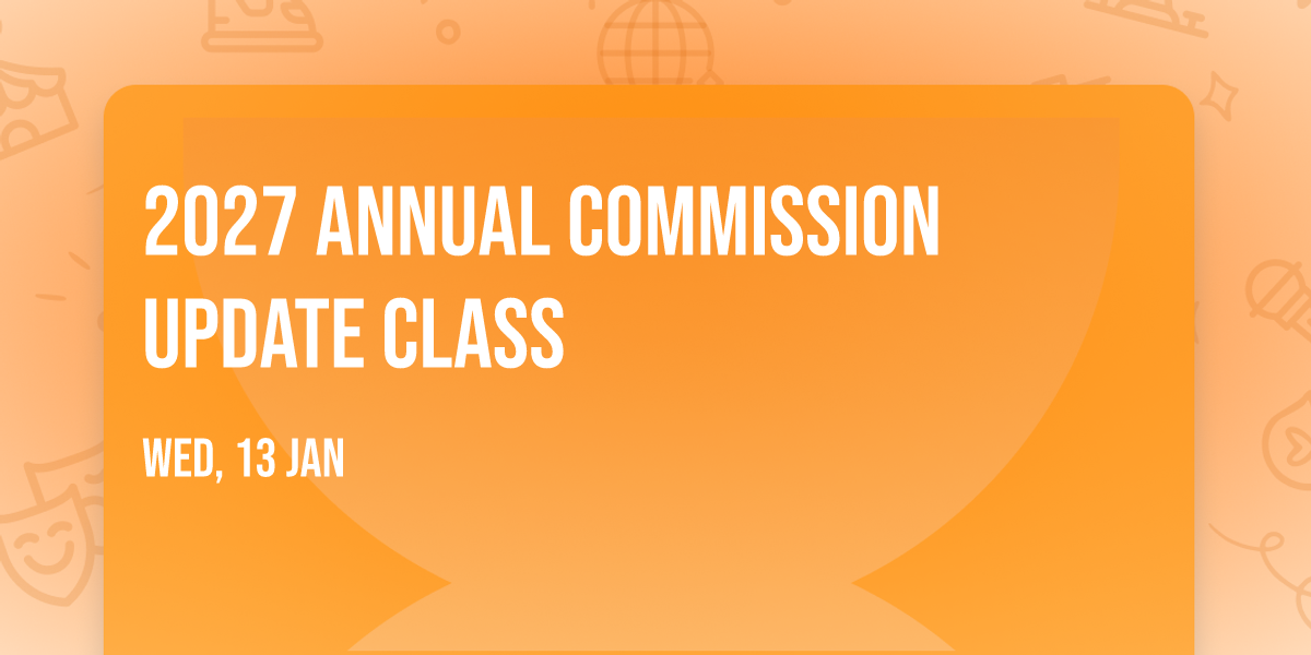 2027 Annual Commission Update Class