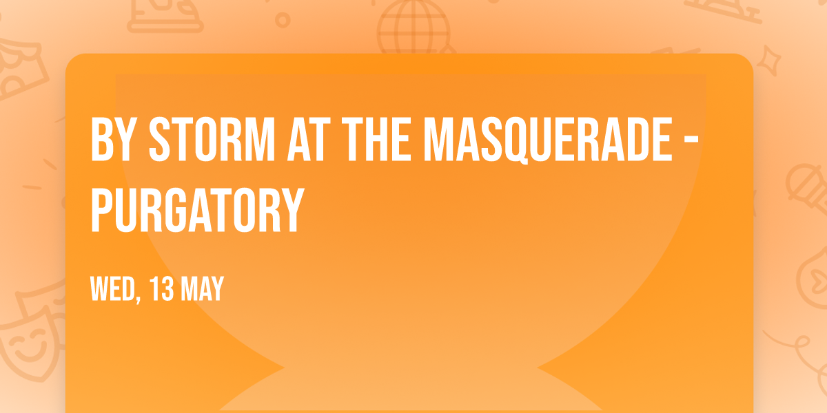 By Storm at The Masquerade - Purgatory