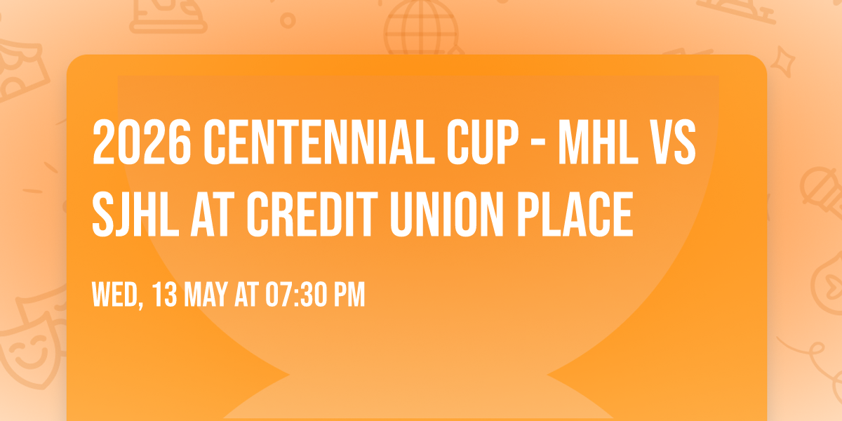 2026 Centennial Cup - MHL vs SJHL at Credit Union Place