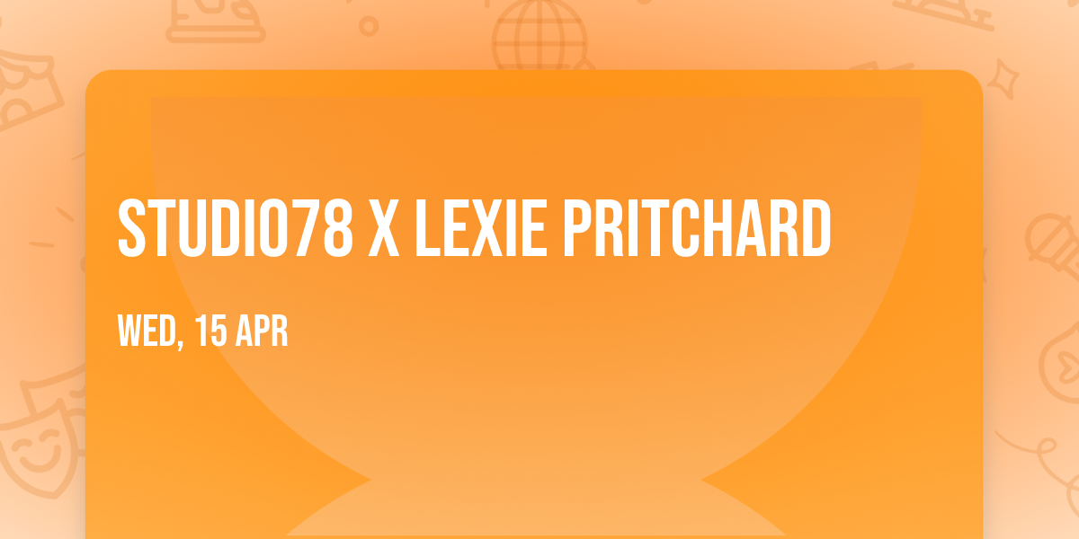 Studio78 x Lexie Pritchard