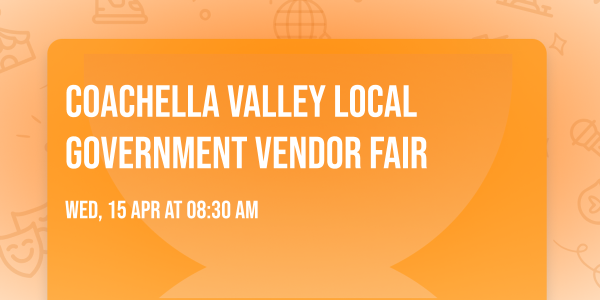Coachella Valley Local Government Vendor Fair