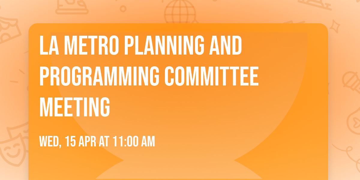 LA Metro Planning and Programming Committee Meeting