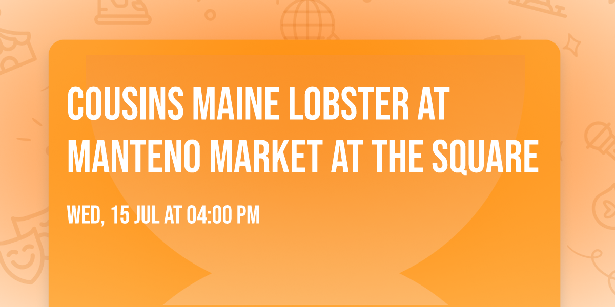 \ud83e\udd9e\ud83c\udf3d COUSINS MAINE LOBSTER AT MANTENO MARKET AT THE SQUARE \ud83c\udf3d\ud83e\udd9e