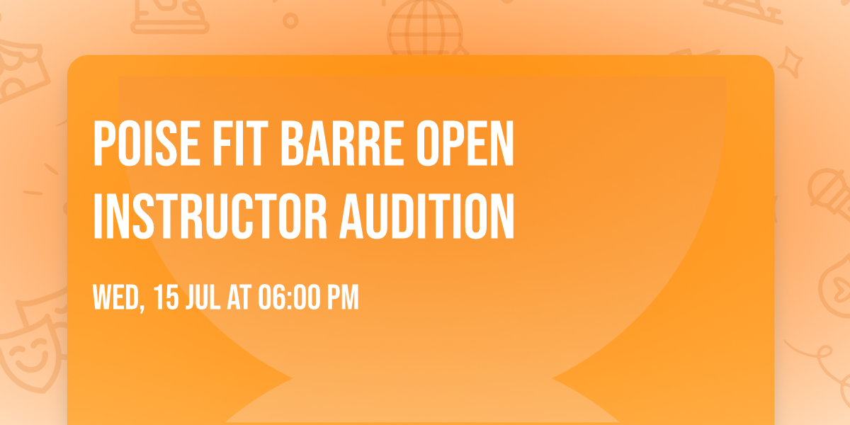 Poise Fit Barre Open Instructor Audition